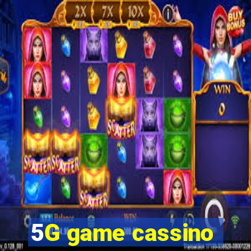 5G game cassino